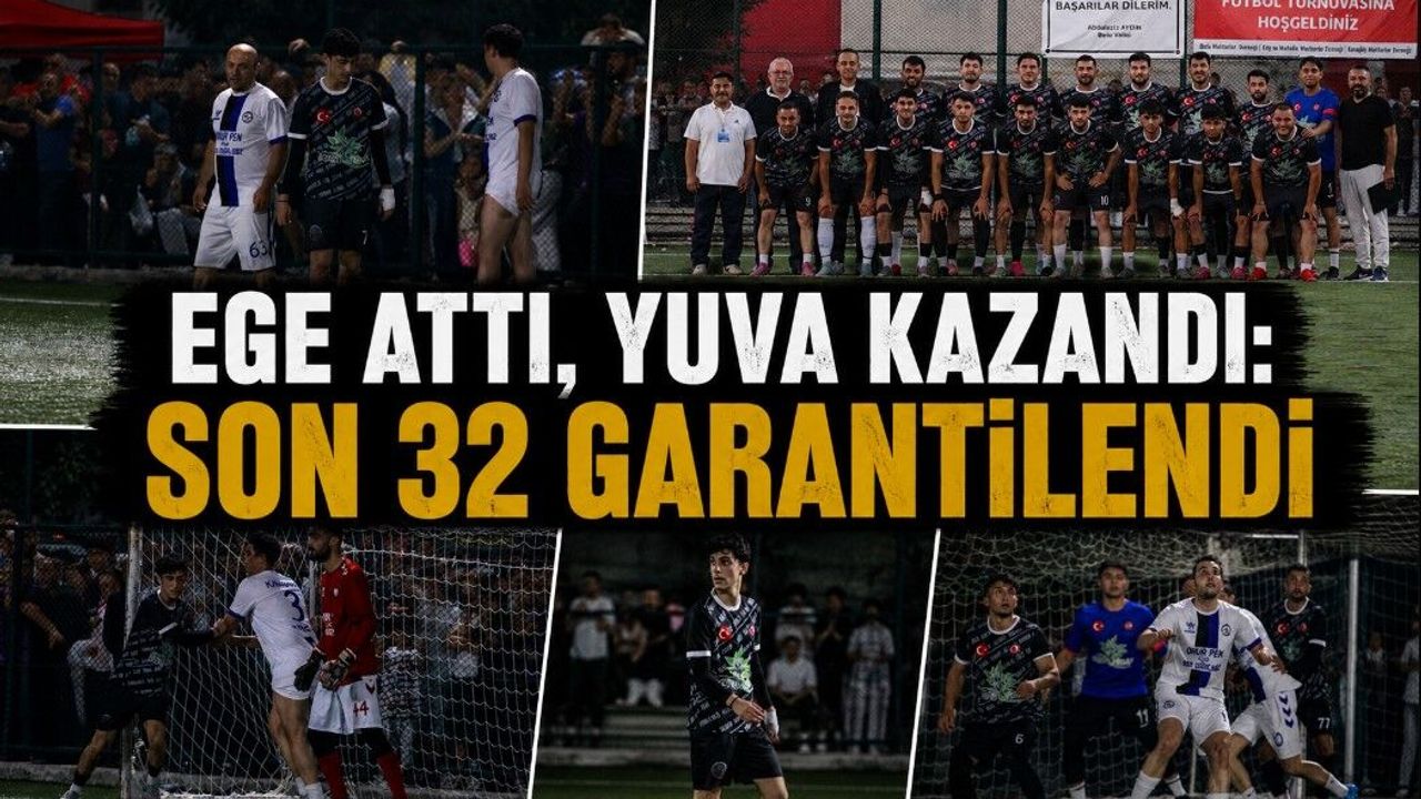 Ege Attı, Yuva Kazandı: Son 32 Garantilendi