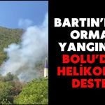 BARTIN’DAKİ ORMAN YANGININA BOLU’DAN HELİKOPTER DESTEĞİ