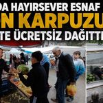 BOLU’DA HAYIRSEVER ESNAF 1 TON KARPUZU 1 SAATTE ÜCRETSİZ DAĞITTI