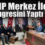 MHP Merkez İlçe Kongresini Yaptı