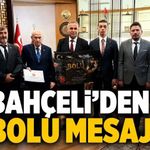 Bahçeli Bolu’nun Önemine Dikkat Çekti