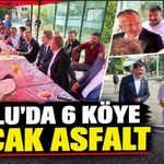 BOLU’DA 6 KÖYE SICAK ASFALT