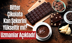 Bitter Çikolata Kan Şekerini Yükseltir mi? Uzmanlar Açıkladı!