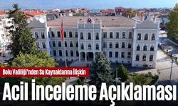 Bolu Valiliği’nden Su Kaynaklarına İlişkin Acil İnceleme Açıklaması