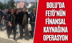 BOLU’DA FETÖ’NÜN FİNANSAL KAYNAĞINA OPERASYON