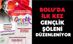 BOLU’DA İLK KEZ GENÇLİK ŞÖLENİ DÜZENLENİYOR