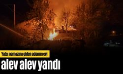 Bolu’da yatsı namazına giden adamın evi alev alev yandı