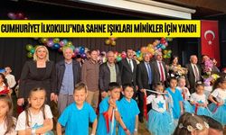 CUMHURİYET İLKOKULU’NDA SAHNE IŞIKLARI MİNİKLER İÇİN YANDI