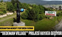 DEDEMAN’DAN MENGEN’E YENİ TURİZM YATIRIMI