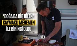 ‘DOĞA DA BİR BİLEN’ KAYMAKLI MENEMEN İLE BİRİNCİ OLDU