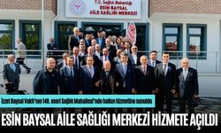 ESİN BAYSAL AİLE SAĞLIĞI MERKEZİ HİZMETE AÇILDI