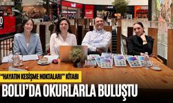 “HAYATIN KESİŞME NOKTALARI” KİTABI BOLU’DA OKURLARLA BULUŞTU