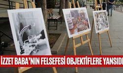 İZZET BABA’NIN FELSEFESİ OBJEKTİFLERE YANSIDI