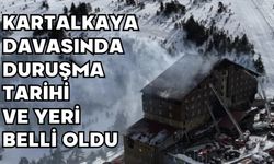 Kartalkaya Davasında Duruşma Tarihi ve Yeri Belli Oldu