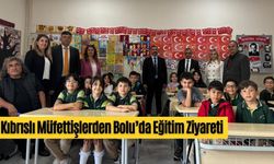 Kıbrıslı Müfettişlerden Bolu’da Eğitim Ziyareti