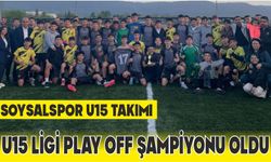 SOYSALSPOR U15 TAKIMI, U15 LİGİ PLAY OFF ŞAMPİYONU OLDU