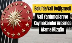 Vali Yardımcıları ve Kaymakamlar Arasında Atama Rüzgârı