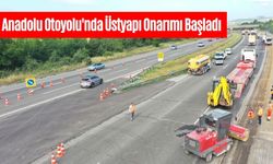 Anadolu Otoyolu'nda Üstyapı Onarımı Başladı