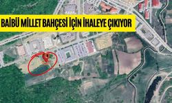 BAİBÜ MİLLET BAHÇESİ İÇİN İHALEYE ÇIKIYOR