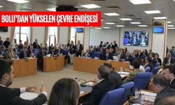 BOLU’DAN YÜKSELEN ÇEVRE ENDİŞESİ