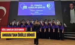 GÜZEL SANATLAR LİSESİ KOROSU ANKARA’DAN ÖDÜLLE DÖNDÜ