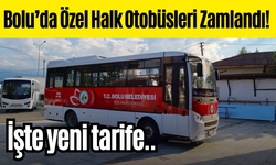 Bolu’da Özel Halk Otobüsleri Zamlandı!  İşte yeni tarife..