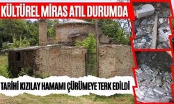 TARİHİ KIZILAY HAMAMI ÇÜRÜMEYE TERK EDİLDİ