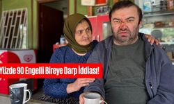 Yüzde 90 engelli vatandaş acımasızca darp edildi