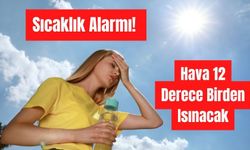 Bolu Valiliğinden “Yüksek Sıcaklık ve Yangın” Uyarısı
