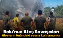 Bolu’nun Ateş Savaşçıları... Alevlerin önündeki sessiz kahramanlar