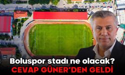 Boluspor stadı ne olacak? CEVAP GÜNER’DEN GELDİ