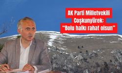 Merkeşler’deki Altın Arama Başvurusuna Coşkunyürek’ten Net Mesaj