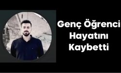 Genç Öğrenci Hayatını Kaybetti