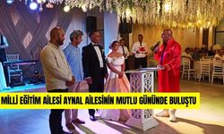 Milli Eğitim Ailesi Aynal Ailesinin Mutlu Gününde Buluştu