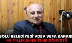 Bolu Belediyesi’nden Vefa Kararı:  49 Yıllık Emek İsme Dönüştü