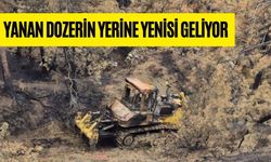 YANAN DOZERİN YERİNE YENİSİ GELİYOR