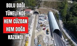 BOLU DAĞI TÜNELİ’NDE HEM CÜZDAN HEM DOĞA KAZANDI