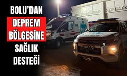 BOLU’DAN DEPREM BÖLGESİNE SAĞLIK DESTEĞİ
