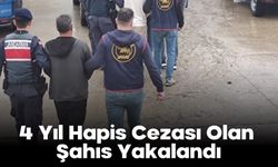 4 Yıl Hapis Cezası Olan Şahıs Yakalandı