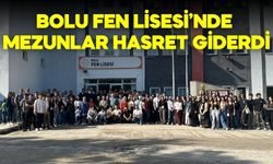 BOLU FEN LİSESİ’NDE MEZUNLAR HASRET GİDERDİ