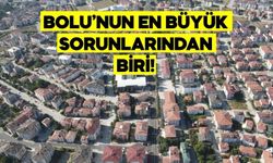 BOLU’NUN EN BÜYÜK SORUNLARINDAN BİRİ! ÇÖZÜM ARANIYOR…