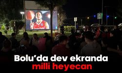 Bolu’da dev ekranda milli heyecan