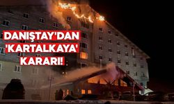 Danıştay'dan 'Kartalkaya' kararı!