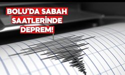 Bolu’da sabah saatlerinde deprem! Kandilli’den ilk açıklama