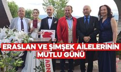 ERASLAN VE ŞİMŞEK AİLELERİNİN MUTLU GÜNÜ