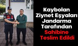 Kaybolan Ziynet Eşyaları Jandarma Tarafından Sahibine Teslim Edildi