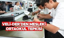 VELİ-DER’DEN MESLEKİ ORTAOKUL TEPKİSİ:  “ÇOCUK İŞÇİLİĞİ MEŞRULAŞTIRILIYOR”