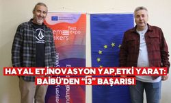 Hayal et,İnovasyon yap,Etki yarat: BAİBÜ’den “i3” Başarısı