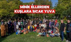 MİNİK ELLERDEN KUŞLARA SICAK YUVA