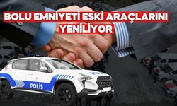 BOLU EMNİYETİ ESKİ ARAÇLARINI YENİLİYOR